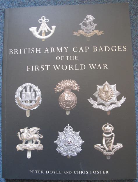 British Army Cap Badges Of The First World War Peter Doyle And Chris