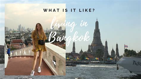 What Is It Like To Live In Bangkok Week In My Life As An Expat