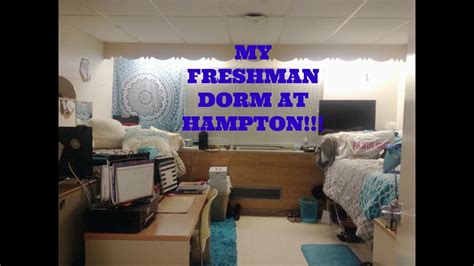My Freshman Dorm Hampton Youtube