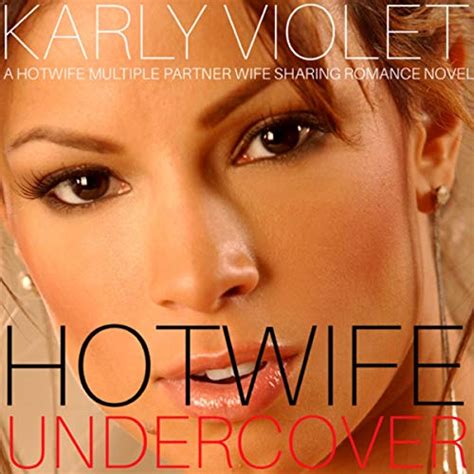 Audible版『hotwife Undercover A Hotwife Multiple Partner Wife Sharing
