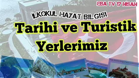 İlkokul Hayat Bilgisi Türkiye deki Tarihi ve Turistik Yerler Evde