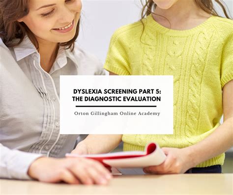 Dyslexia Screening Part 5 The Diagnostic Evaluation Orton Gillingham