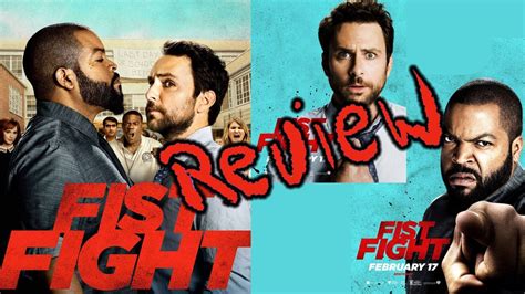 Fist Fight 2017 Review Great Cast But Is It A Great Film Youtube
