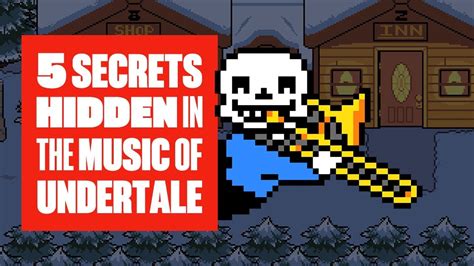 5 Secrets Hidden In The Music Of Undertale Youtube