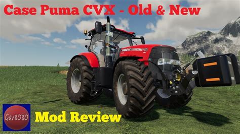 Case Puma Cvx Series Old And New Farming Simulator 19 Mod Review