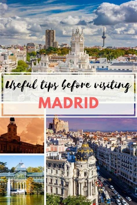 Useful Tips Before Visiting Madrid For The First Time Madrid Spain
