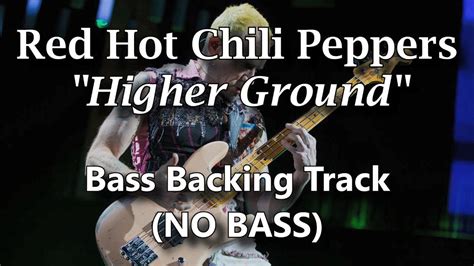Red Hot Chili Peppers Higher Ground Bass Backing Track No Bass