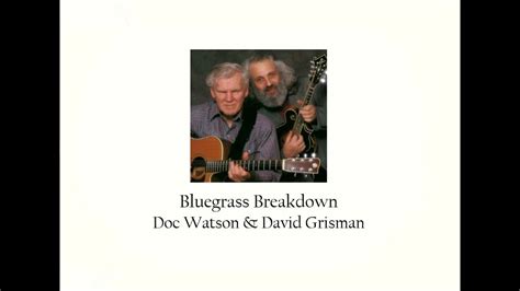 Bluegrass Breakdown Doc Watson And David Grisman Youtube