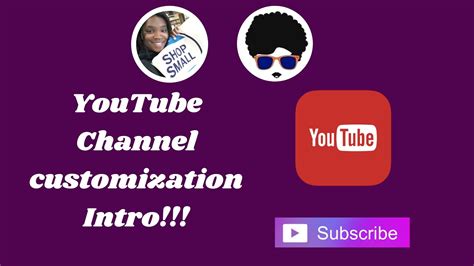 Youtube Channel Customization Intro Youtube