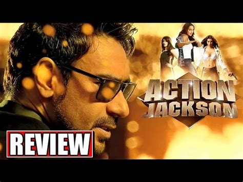 Action Jackson Moive Review Ajay Devgan Sonakshi Sinha Manasvi Mamgai Video Dailymotion
