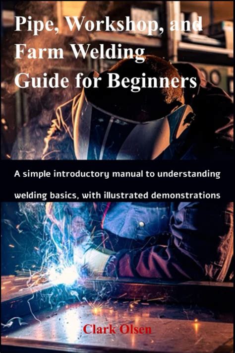 Mua Pipe Workshop And Farm Welding Guide For Beginners A Simple