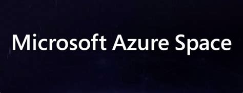 Microsoft Azure Space Newspace Hub
