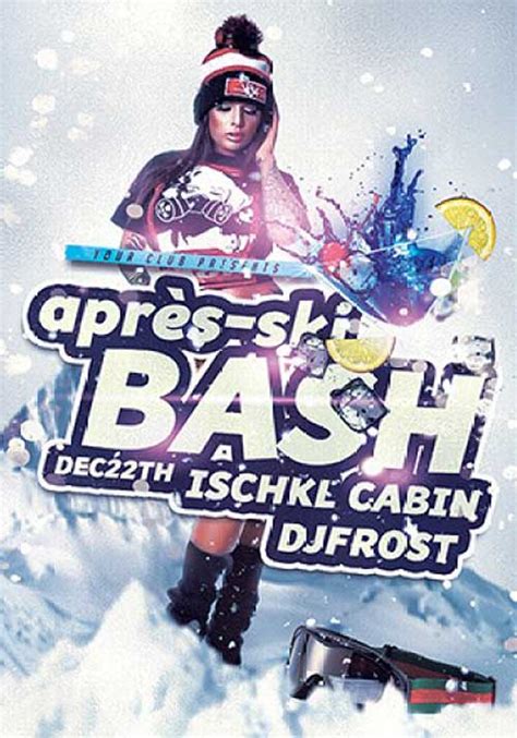 Flyer for a après ski party in holland. Get the Apres-Ski Bash Party Flyer Template - PSD Flyer ...