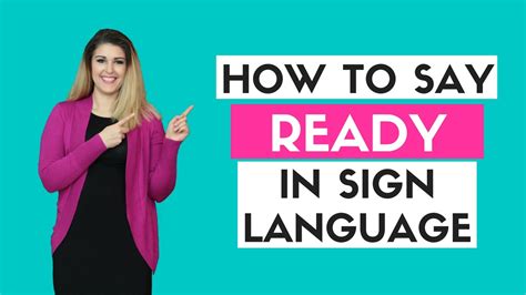 How To Say Ready In Sign Language Youtube