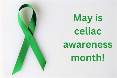 May Is Celiac Awareness Month National Celiac Association