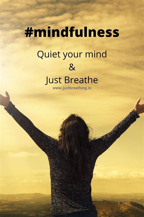 Mindfulness Hashtags To Quiet Your Mind And Just Breathe Just Breathing
