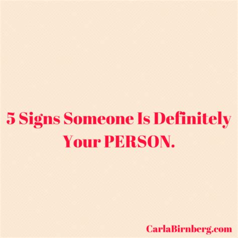 5 Signs Someone Is Your Person Carla Birnberg