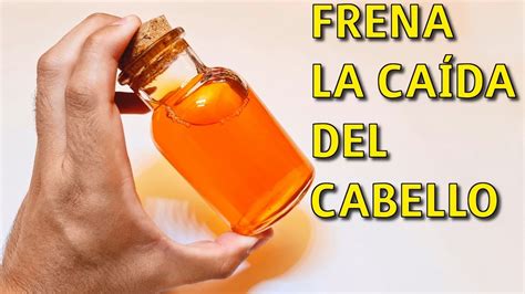 FRENA LA CAÍDA DEL CABELLO Remedio Casero Muy Efectivo Cómo Frenar