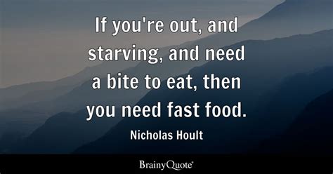 Top 10 Fast Food Quotes Brainyquote