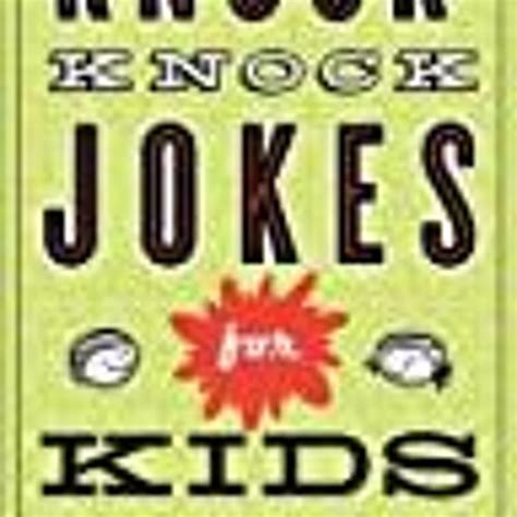 Stream Kindle Knock Knock Jokes For Kids Rob Elliott From Cadeluka