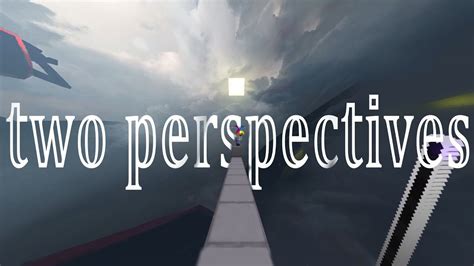 Two Perspectives Youtube