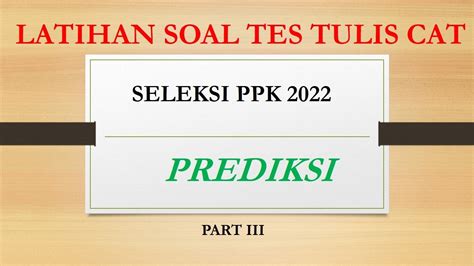 Soal Soal Tes Cat Tulis Ppk Pps Part Iii Youtube