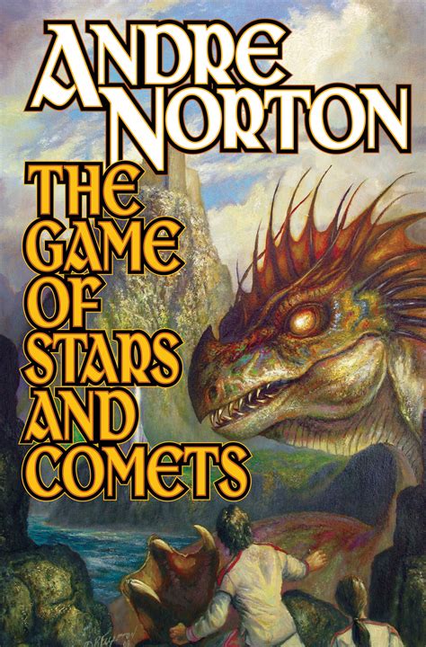 The Game Of Stars And Comets Book By Andre Norton Official