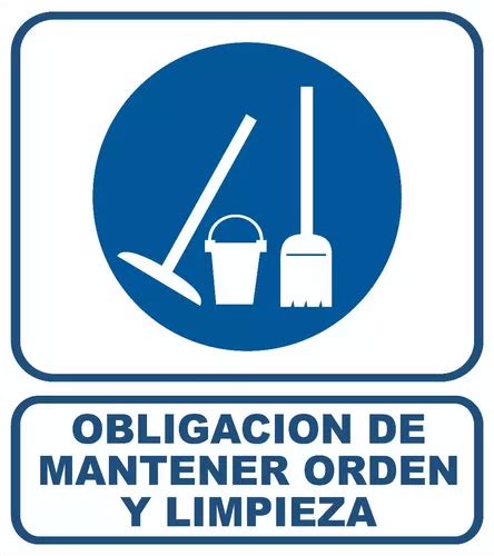 Cartel Obligacion De Mantener Orden Y Limpieza 40x45 Cm