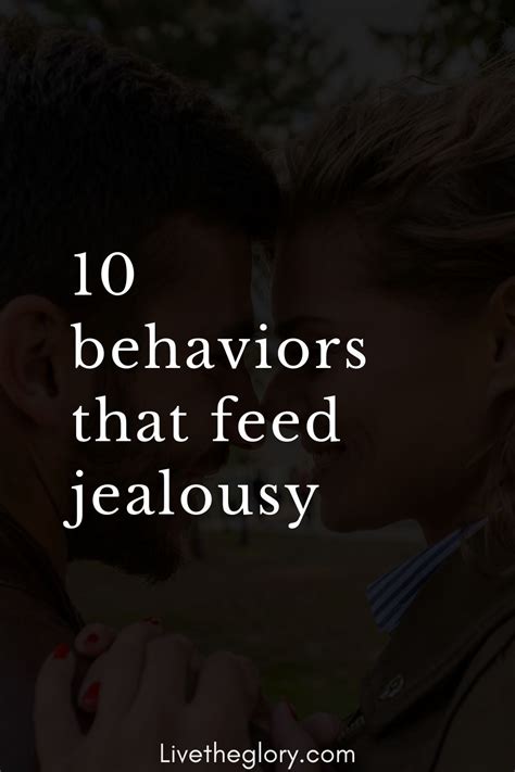 10 Behaviors That Feed Jealousy Jealousy Opposites Attract Quotes