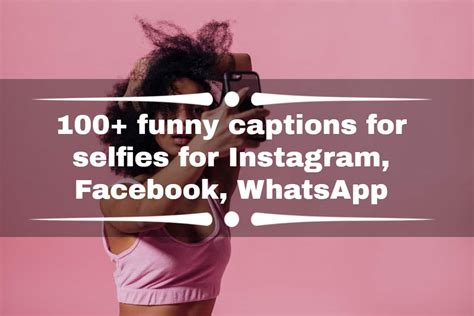100 funny captions for selfies for instagram facebook whatsapp ke