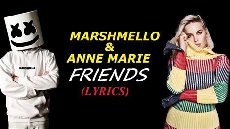 Marshmello & Anne Marie Friends (Full lyrics) - YouTube