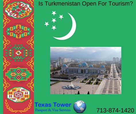Is Turkmenistan Open For Tourism Texas Tower Hour Passport And Visa