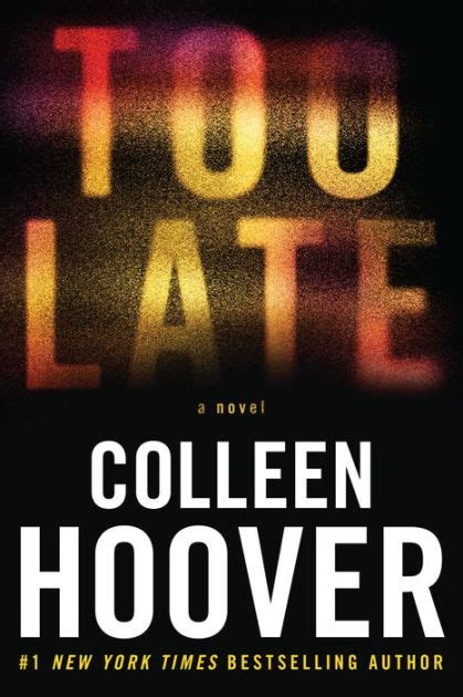 Too Late Definitive Edition By Colleen Hoover Paperback Barnes Noble