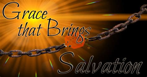 Grace That Brings Salvation Living Grace Fellowship