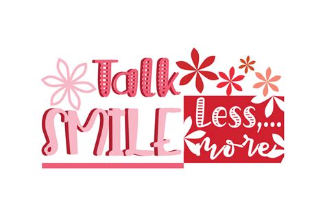 Talk Less Smile More Quote Svg Cut Graphic By Yuhana Purwanti