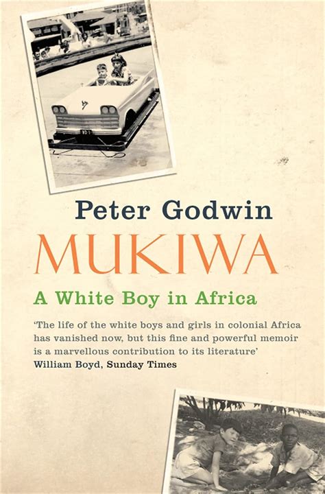 Mukiwa A White Boy In Africa Godwin Peter Amazonde Bücher
