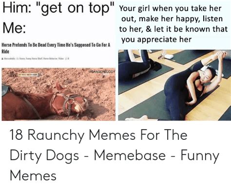 Dirty Memes For Him From Her Be Unpredictable Send The Best Dirty