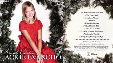 Jackie Evancho Heavenly Christmas Youtube