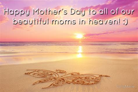 Mothers Day Quotes For Mom In Heaven Happy Mothers Day Special