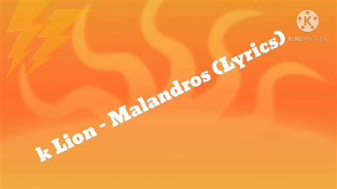 K Lion Malandros Lyrics Youtube