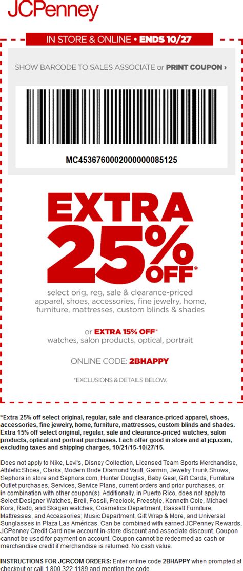 Should in case you haven't applied but is intending to know all the. JCPenney Coupons - 25% off at JCPenney, or online via promo code 2BHAPPY