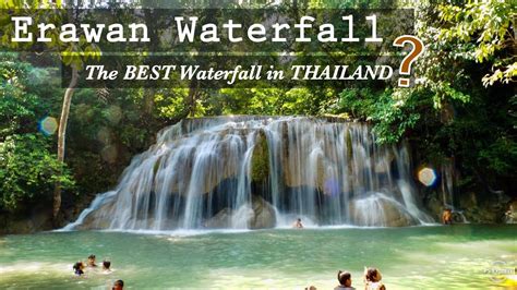 Erawan Waterfall Kanchanaburi Thailand น้ำตกเอราวัณ 7 Level Waterfall