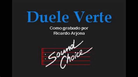 Duele Verte By Ricardo Arjona Karaoke Menos Un Tono Youtube