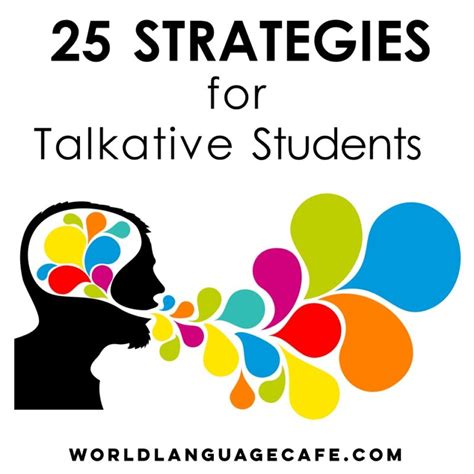 25 Strategies For Talkative Students World Language Cafe