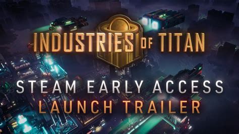 Industries Of Titan Steam Early Access Launch Trailer Youtube