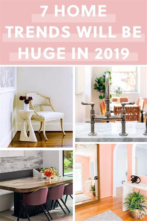 These 6 Home Trends Will Be Huge In 2019 Home Trends Home Decor