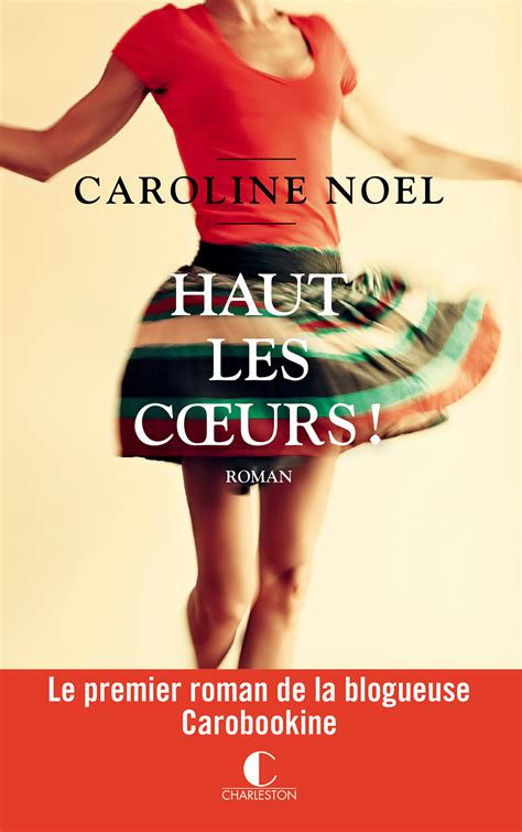 Haut Les Coeurs Caroline Noel Ean13 9782368123720 Le Site Des éditions Leduc Vente