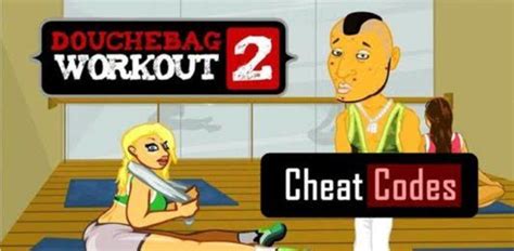 Douchebag Workout 2 Cheats Complete List Latest Working Codes 2021