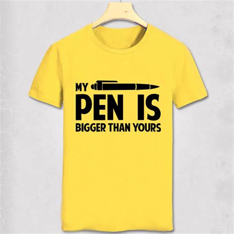 My Pen Is Bigger Than Yours Funny Printing T Shirts Men Short Sleeve T