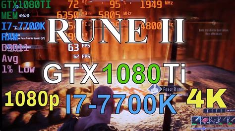 Rune 2 Gtx 1080 Ti With I7 7700k Cinematk Settings Fps